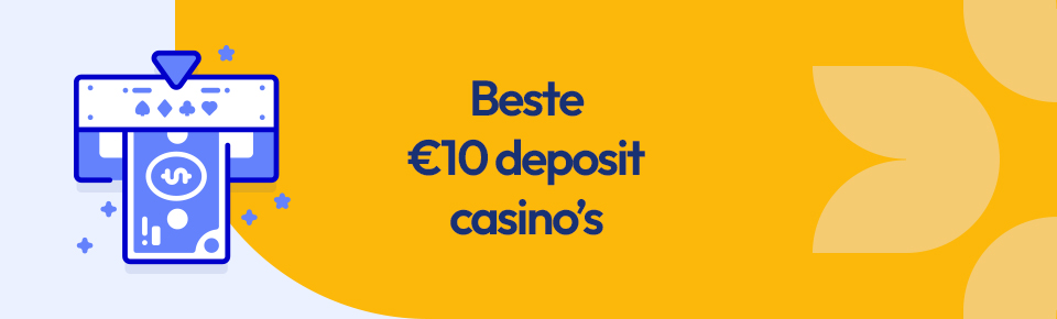 Beste 10 euro deposit casino's