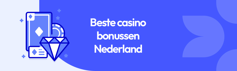 Beste casino bonussen Nederland